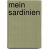 Mein Sardinien door Hans-Ulrich Treichel