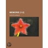Memorie (1-2 ) by Giuseppe Garibaldi