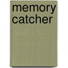 Memory Catcher by Sarah Hinze