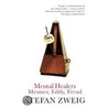 Mental Healers by Stefan Zweig