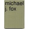 Michael J. Fox door Colleen Hord