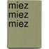 Miez Miez Miez