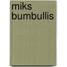 Miks Bumbullis door Hermann Sudermann
