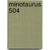 Minotaurus 504