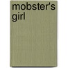 Mobster's Girl by Amy Rachiele