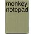Monkey Notepad