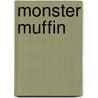 Monster Muffin door Rosann Englebretson