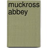 Muckross Abbey door Jesse Russell