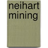 Neihart Mining door R.L. Lansverk