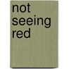 Not Seeing Red door Stephen Karetzky