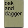 Oak and Dagger door Dorothy St James