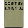 Obamas Amerika door Jakob Schissler