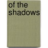 Of the Shadows door J.R. Caldera