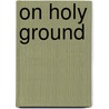 On Holy Ground door John Sullivan