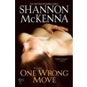 One Wrong Move door Shannon McKenna