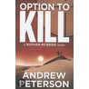 Option to Kill door Andrew Peterson