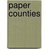 Paper Counties door Michael D. Sublett