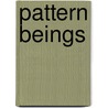Pattern Beings by Jaroslav Jurica