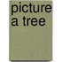 Picture a Tree
