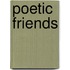 Poetic Friends