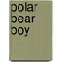 Polar Bear Boy