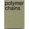 Polymer Chains door Rgine Penzkofer