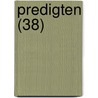 Predigten (38) door Franz Volkmar Reinhard