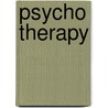 Psycho Therapy door Alan Spencer