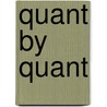 Quant by Quant by Mary Quant