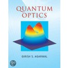 Quantum Optics door Girish S. Agarwal