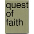 Quest of Faith