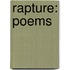 Rapture: Poems