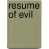 Resume of Evil door Mark Lee Sheppard