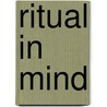 Ritual in Mind door Graham Chisnell