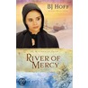 River of Mercy door Bj Hoff