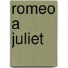 Romeo A Juliet door Shakespeare William Shakespeare