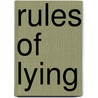 Rules of Lying door Stephie Smith