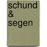 Schund & Segen door Georg Klein