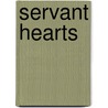 Servant Hearts by Tom McQueen