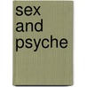 Sex and Psyche door John E. Williams