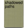 Shadowed Paths door Ivan Alekseevich Bunin