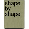 Shape by Shape door Thinkfun