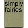 Simply Fairies door Ralph Harvey