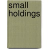 Small Holdings door Nicola Barker