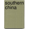 Southern China door Marco R. Di Tommaso