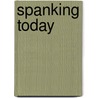 Spanking Today door Will Henry