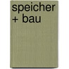Speicher + Bau door Carina Mundt