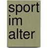 Sport im Alter by Daniel Seibel