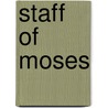 Staff of Moses door Bediuzzaman Said Nursi