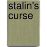 Stalin's Curse door Robert Gellately